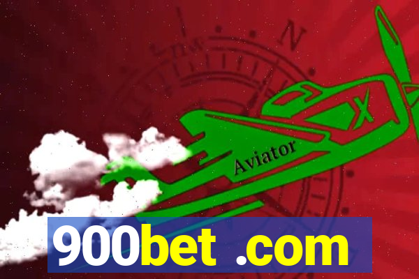 900bet .com